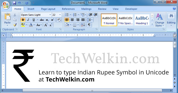 Indian Rupee symbol (INR) can be easily typed using Unicode.