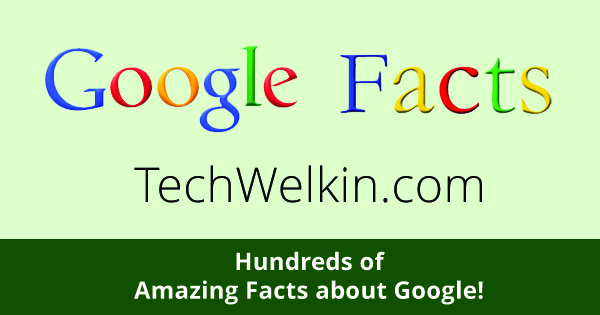 The largest collection of interesting facts about Google.