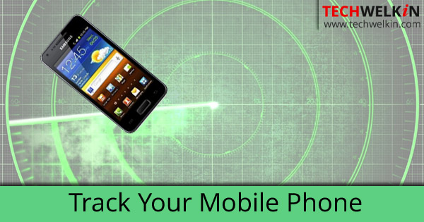 track your phone techwelkin