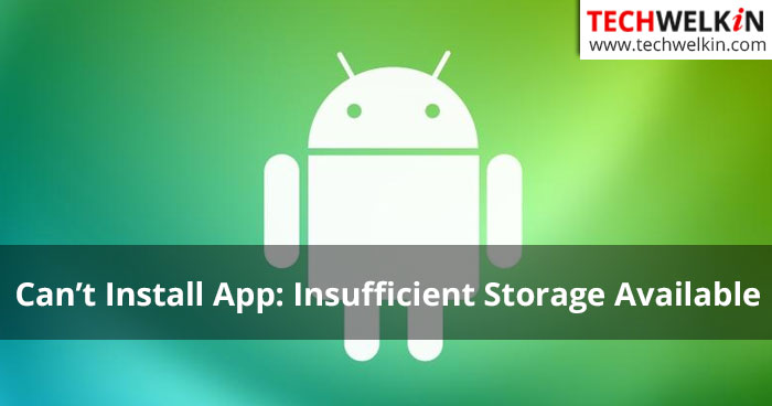  Fixed  Cant Install App  Insufficient Storage Available - 22