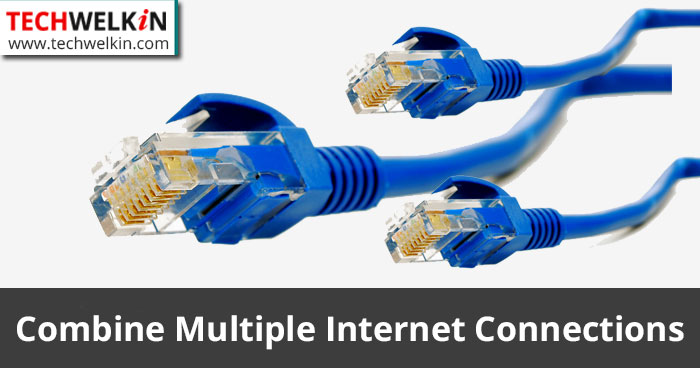 combine multiple internet connections