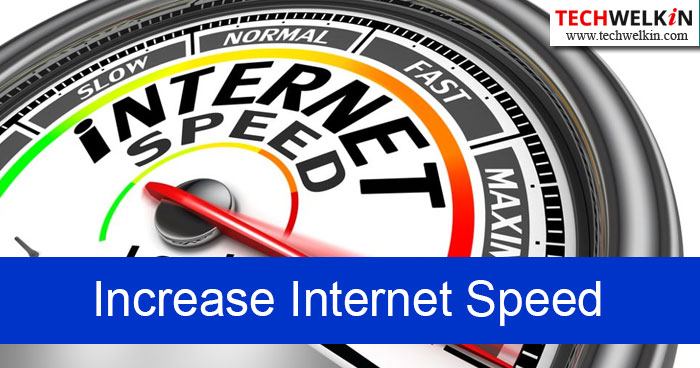 increase internet speeds